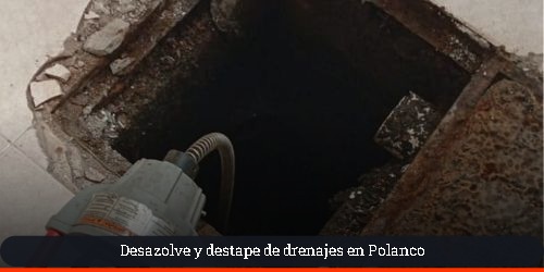 desasolve de registros sanitaros en polanco